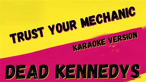 dead kennedys trust your mechanic lyrics